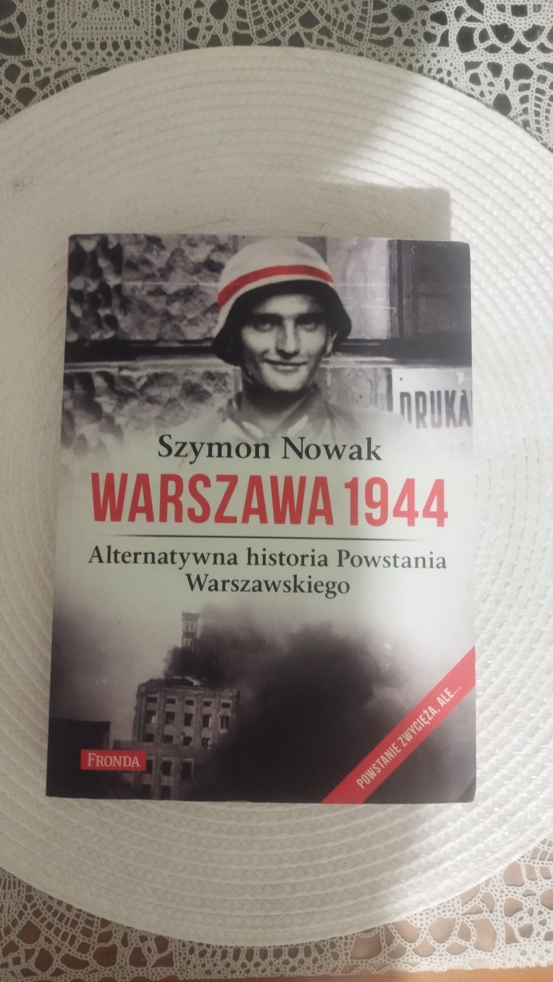 Warszawa 1944 alternatywna historia Powstania Warszawskiego Sz. Nowak
