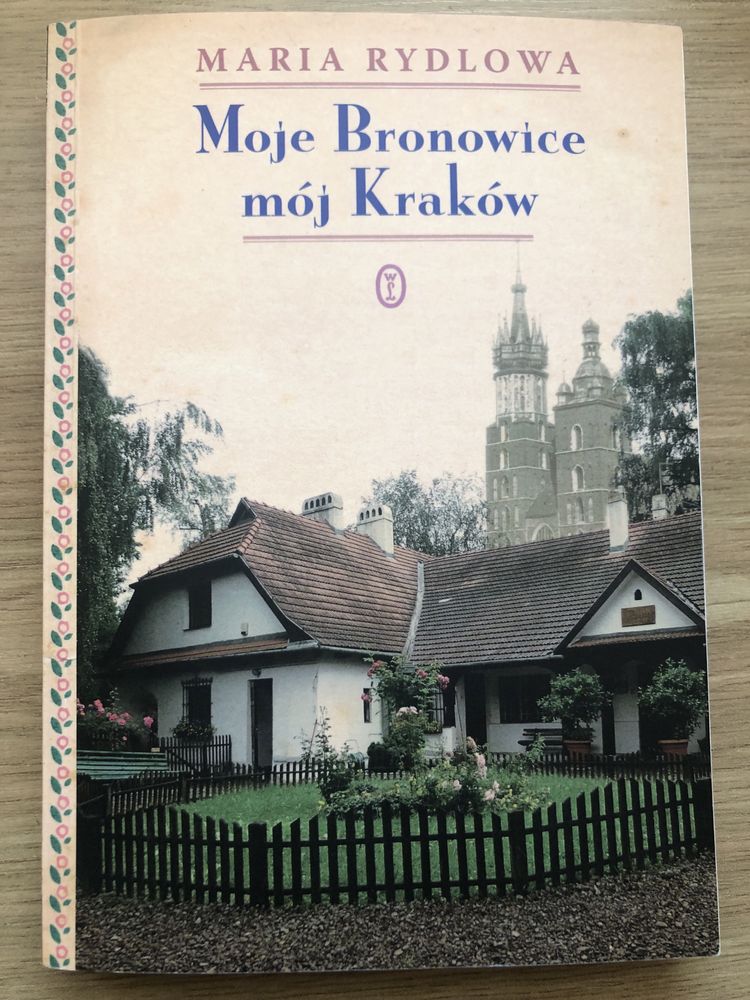 Moje Bronowice, mój Kraków - Maria Rydlowa