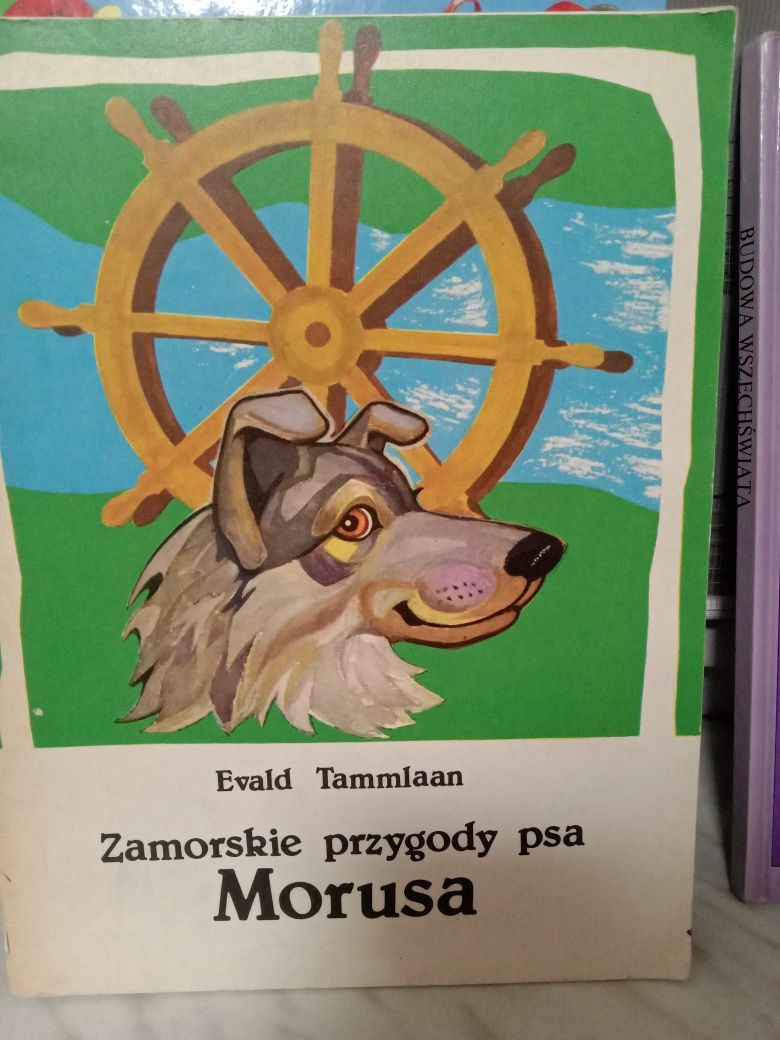 Zamorskie przygody psa Morusa , Evald Tammlaan.