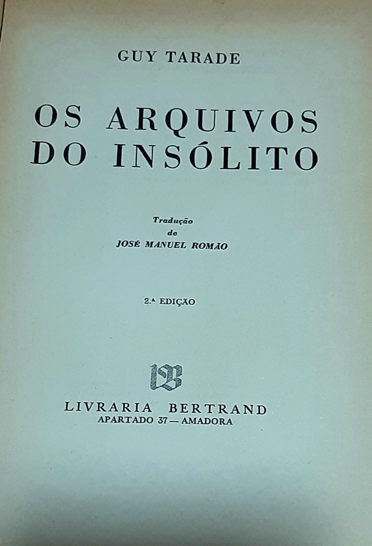 Os arquivos do insólito, Guy Tarade