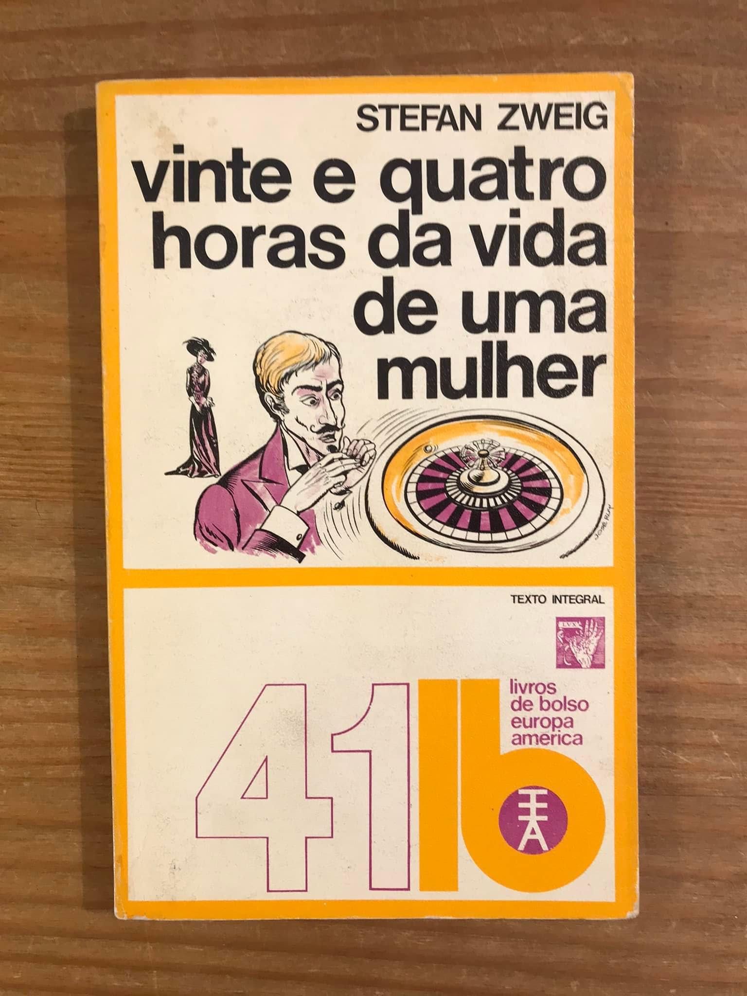 Vinte e Quatro Horas da Vida de uma Mulher - Stefan Zweig (p. grátis)