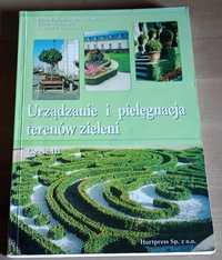 Urządzanie i pielęgnacja terenów zieleni cz.III Gadomski