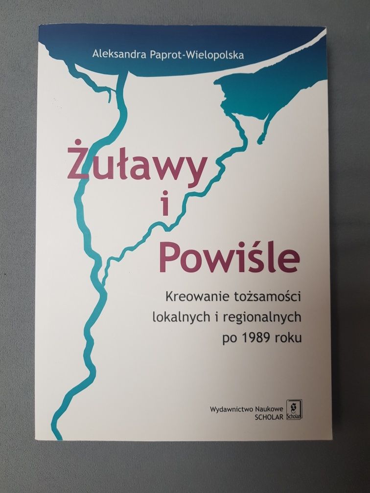 Książka Aleksandra Paprot-Wielopolska, Żuławy i Powiśle