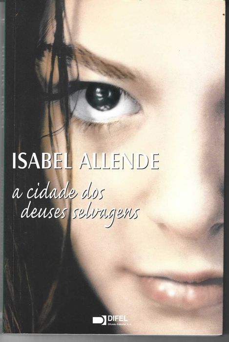 A Cidade dos Deuses Selvagens, de Isabel Allende