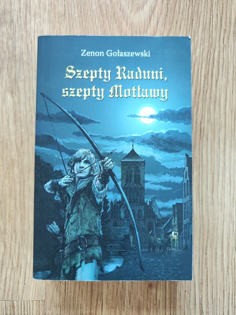 Szepty Raduni szepty Motławy Zenon Gołaszewski