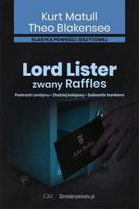 Lord Lister, Zwany Raffles T.1-3