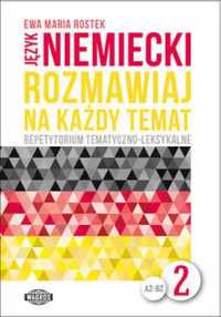 Rozmawiaj na każdy temat - język niemiecki 2 - Rostek Ewa