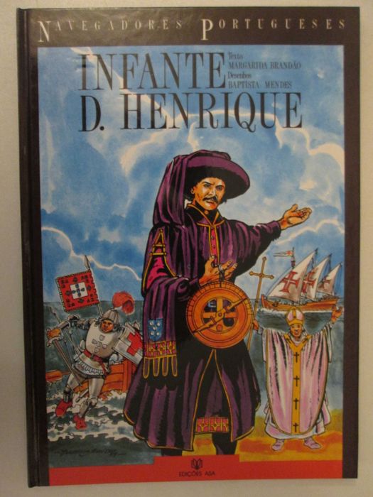 Infante D. Henrique- Margarida Brandão e Baptista Mendes