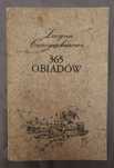 Lucyna Ćwierczakiewiczowa, 365 obiadów, reprint 1911 r.