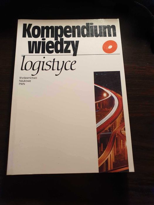 Kompendium wiedzy o logistyce