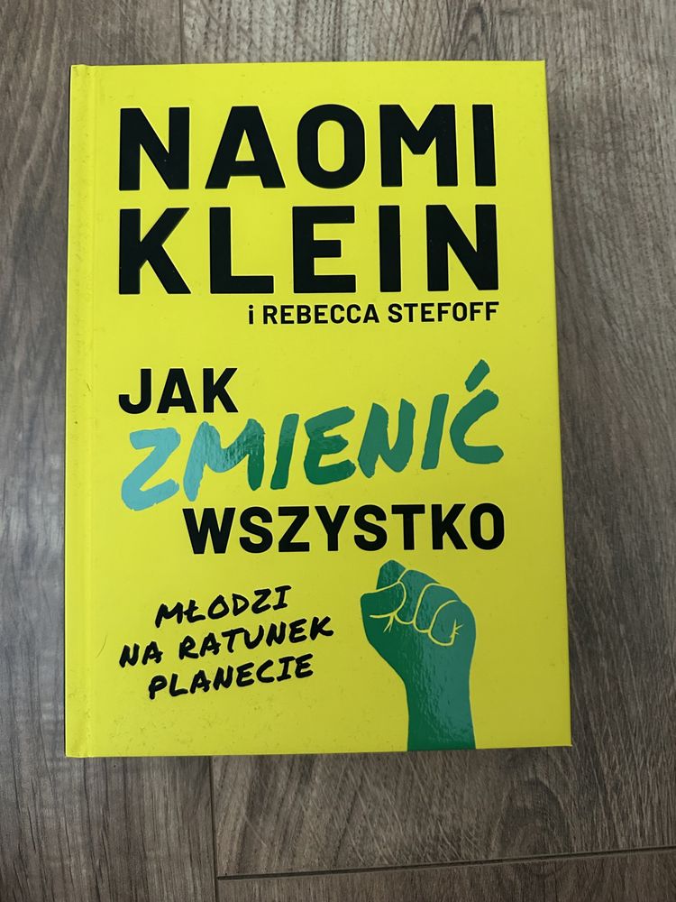 Jak zmienić wszystko Naomi Klein