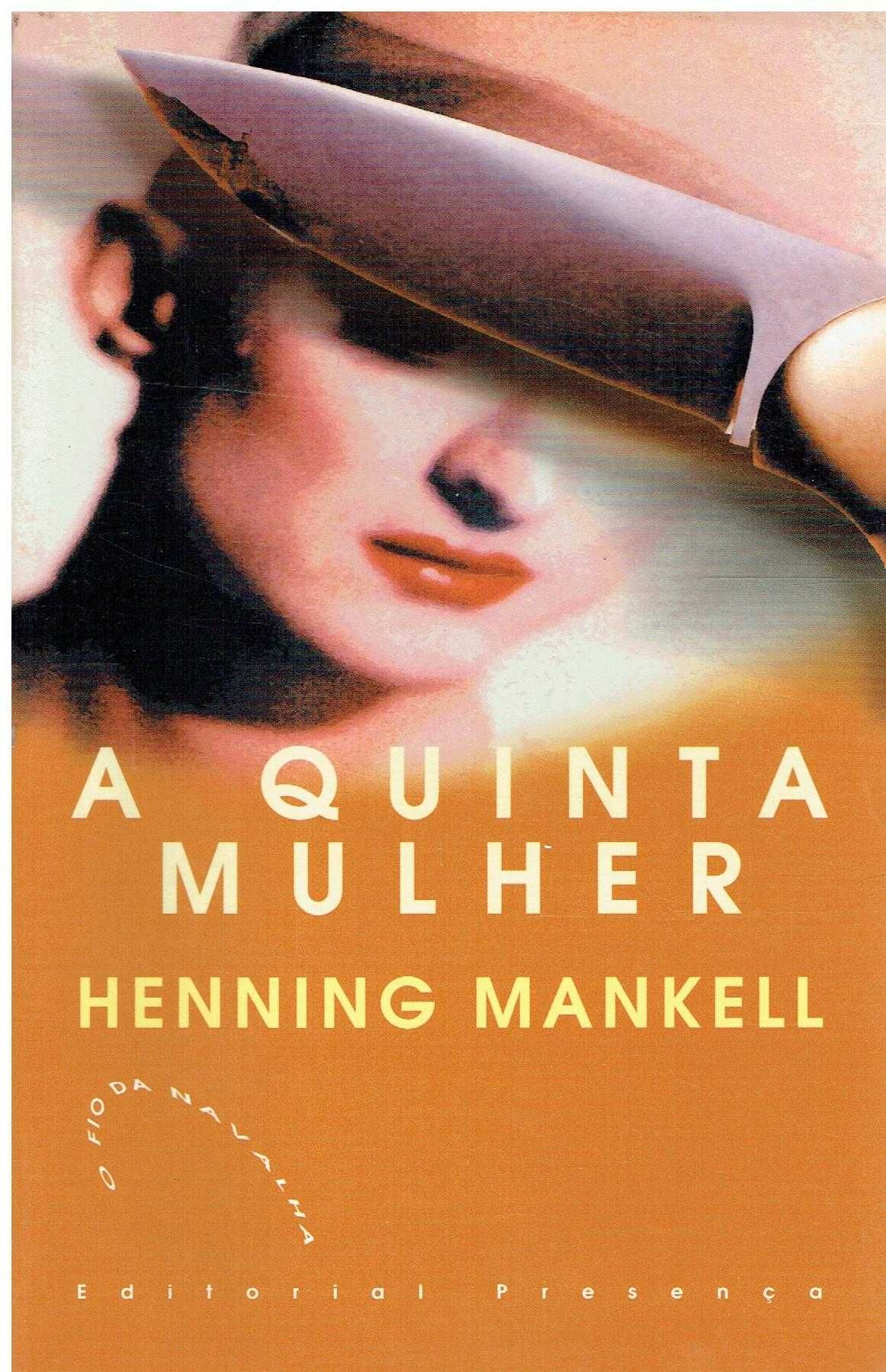 10973

A Quinta Mulher
de Henning Mankell