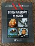 Grandes Mistérios Do Século (Memórias De Um Século XX)