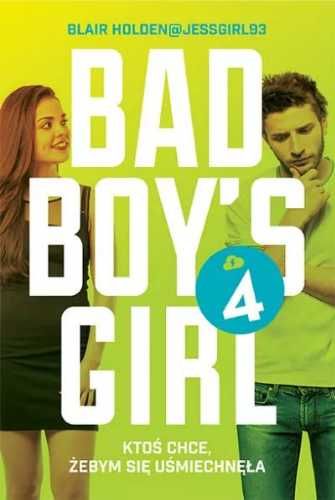 Bad Boy's Girl T.4 - Blair Holden, Iwona Wasilewska