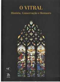 Livro "O Vitral. História, Conservação e Restauro", Min. Cultura/IPPAR