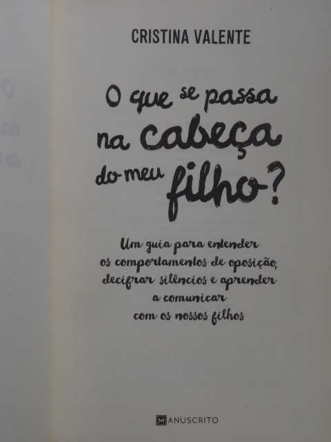 O que se Passa na Cabeça do Meu Filho? de Cristina Valente