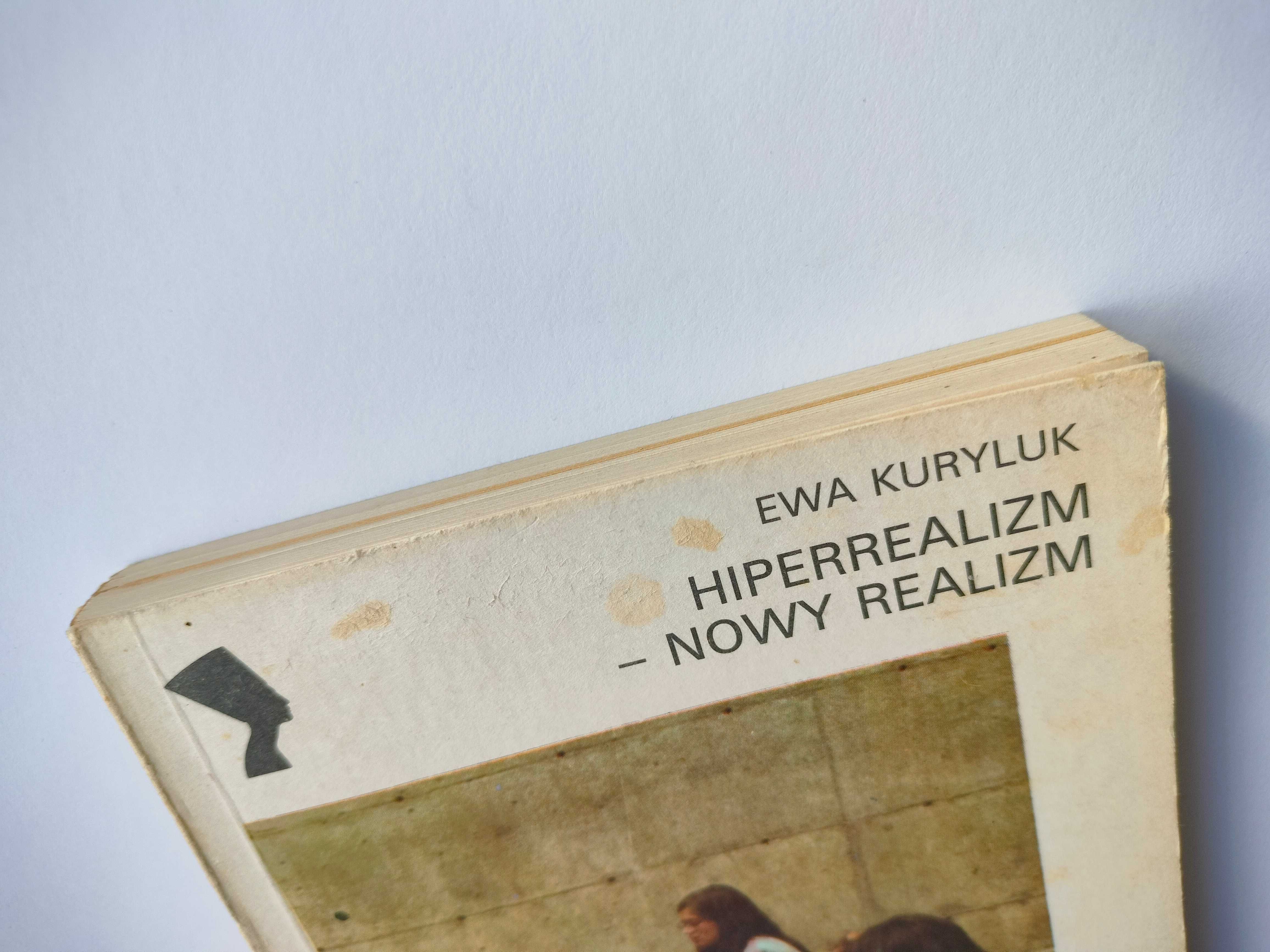 "Hiperrealizm - nowy realizm" Ewa Kuryluk