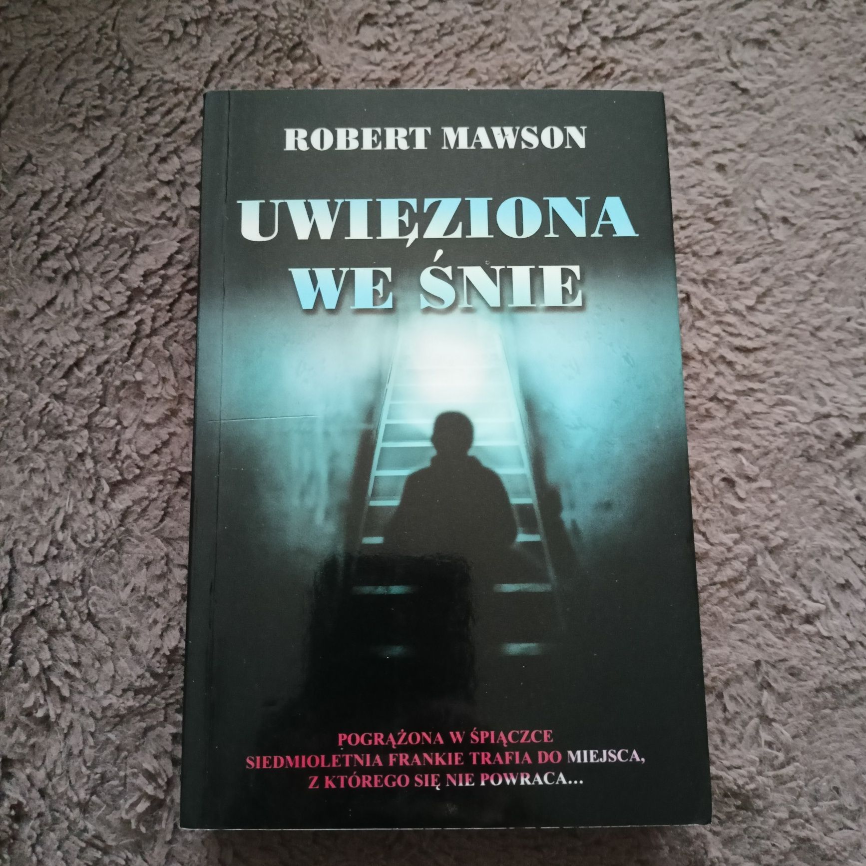 Książka "Uwięziona we śnie" Robert Mawson