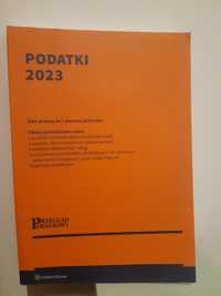 PODATKI 2023, Przegląd Podatkowy, Wolters Kluwer (PIT, CIT, VAT, O.P.)