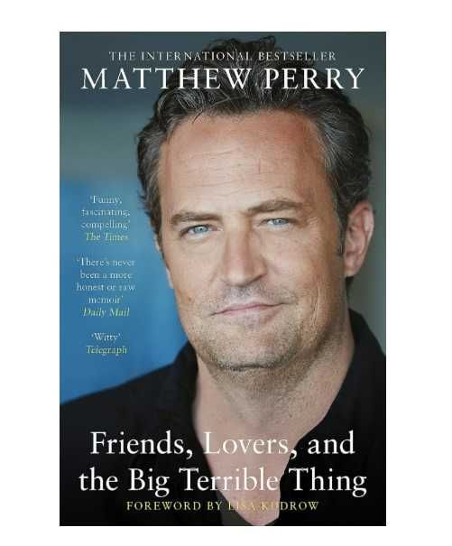 Matthew Perry Friends, Lovers and the Big Terrible Thing Меттью Перрі