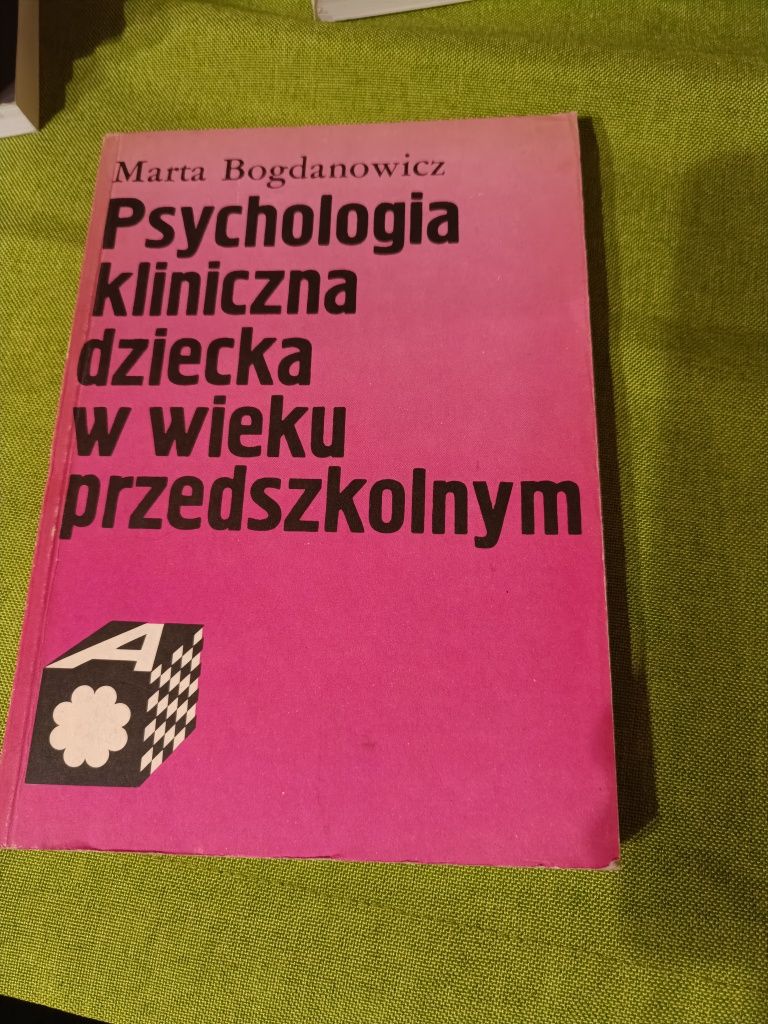 Psychologia Kliniczna dziecka w wieku przedszkolnym Marta Bogdanowicz