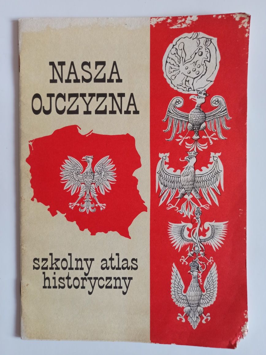 "Nasza Ojczyzna szkolny atlas historyczny" podr z PRL-u