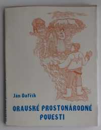 Oravské prostonárodné povesti - Orawskie opowieści ludowe