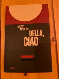„Bella, ciao” Piotr Siemion