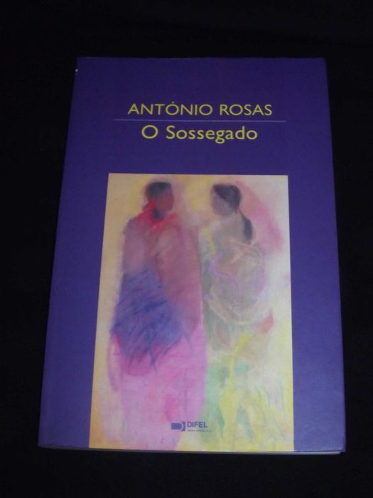 Livro O Sossegado António Rosas Difel
