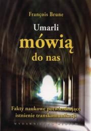 Umarli mówią do nas Autor: Farnçois Brune
