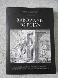 Daniel Kalinowski - Rabowanie Egipcjan