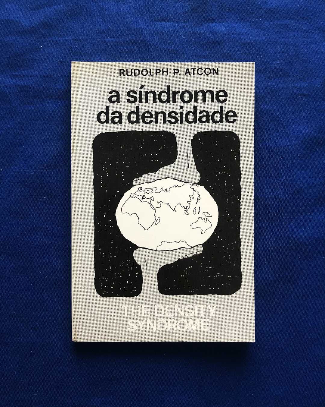 Rudolph P. Atcon A SÍNDROME DA DENSIDADE - THE DENSITY SYNDROME