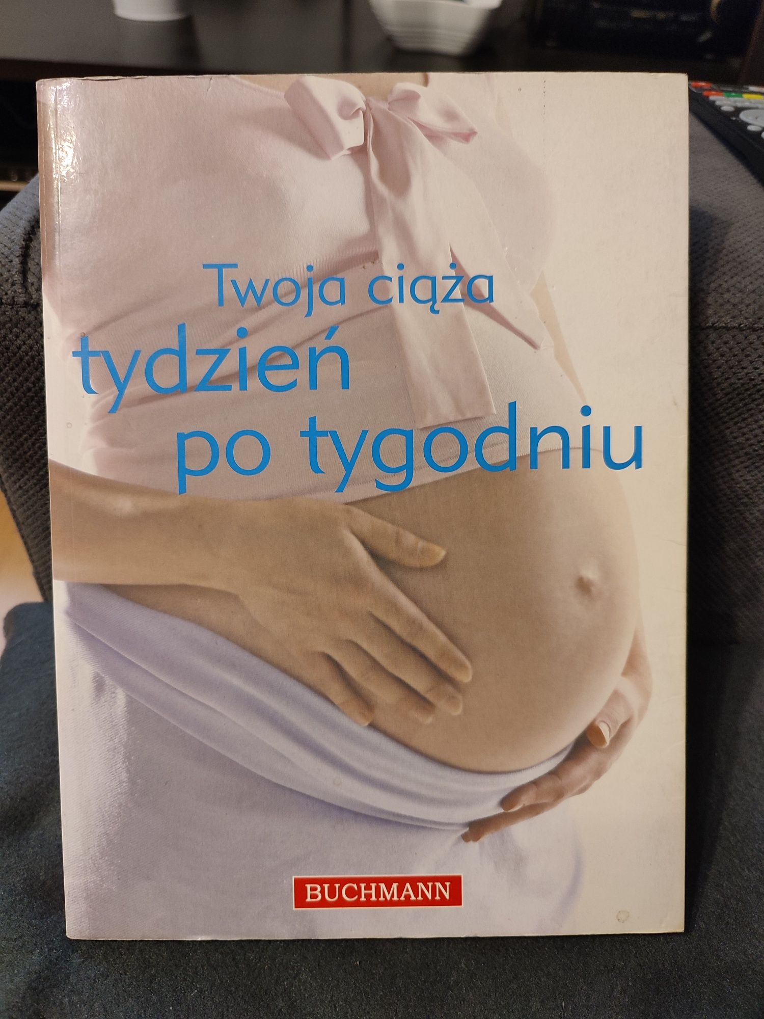 Twoja ciąża tydzień po tygodniu