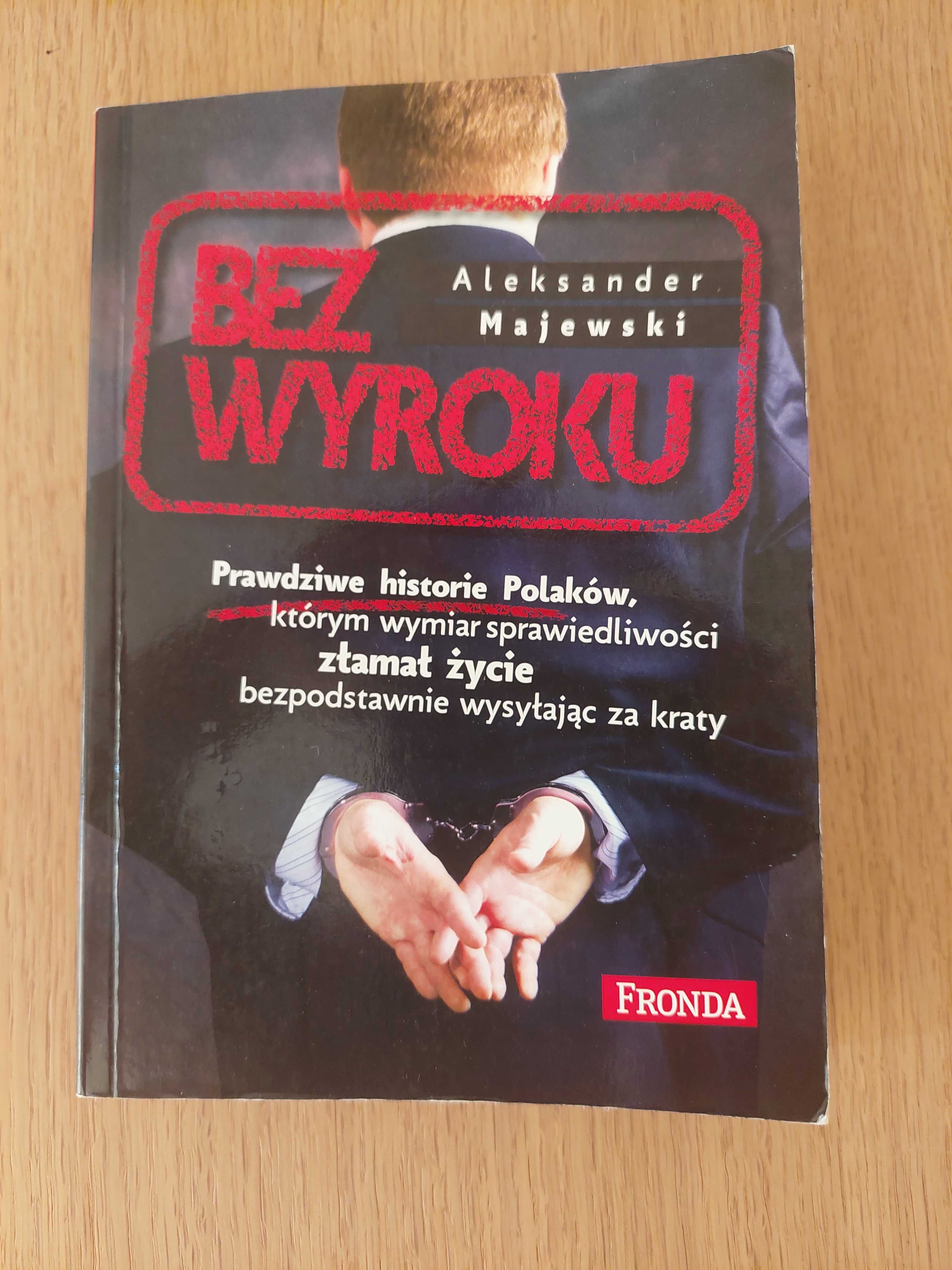 "Bez wyroku" Aleksander Majewski