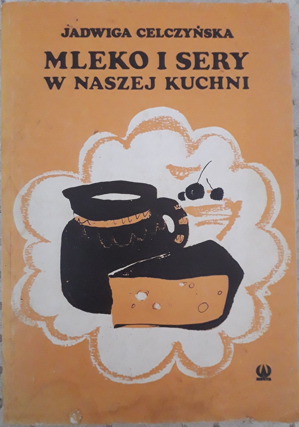 Celczyńska Mleko i sery w naszej kuchni