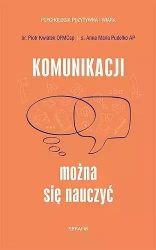 Komunikacji można się nauczyć. Serafin