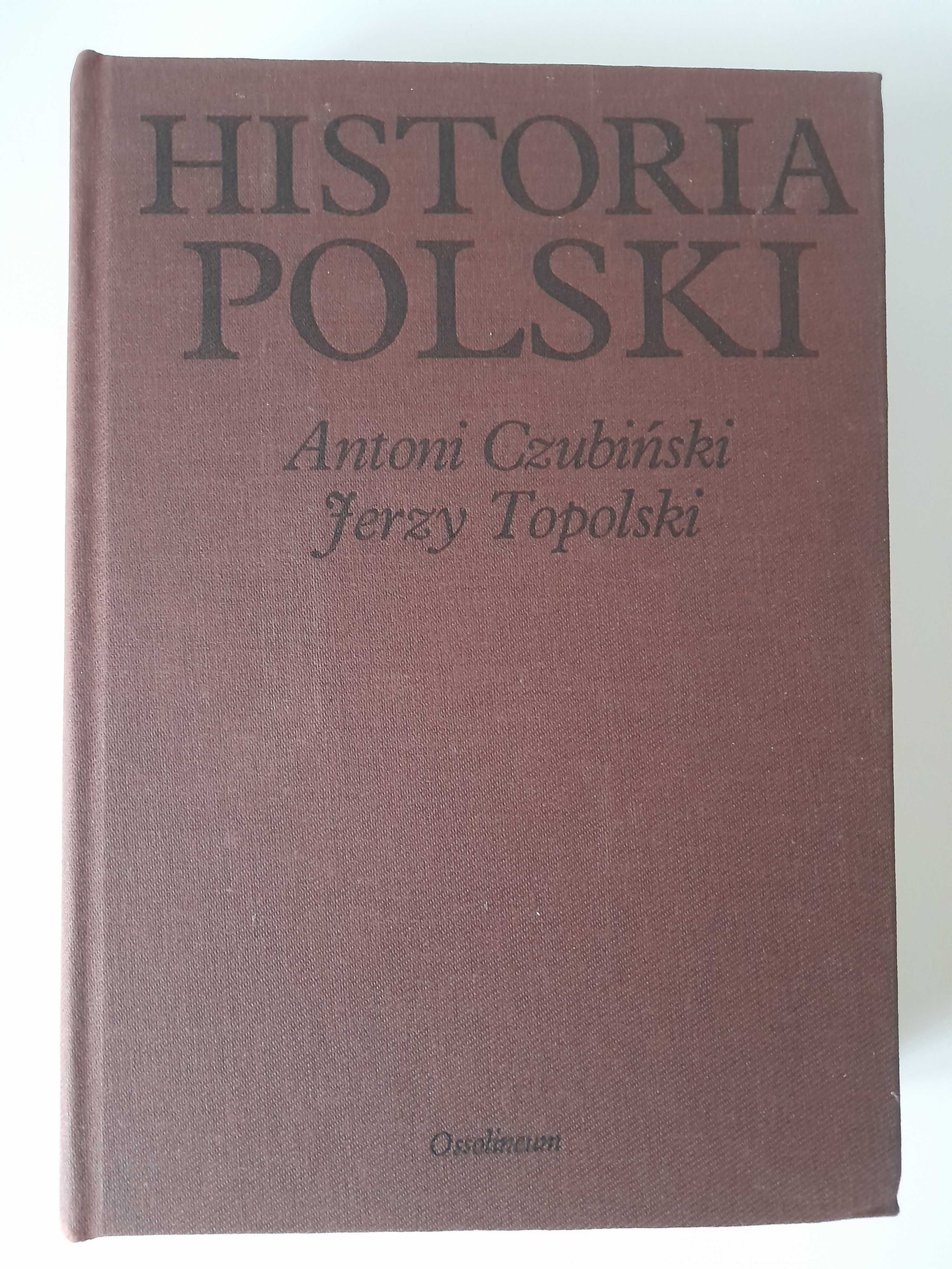 Historia Polski Antoni Czubiński, Jerzy Topolski