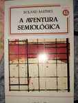 A aventura semiológica Roland Barthes