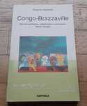 Congo-Brazaville, Dérives Politiques, Catastrophe Humanitaire