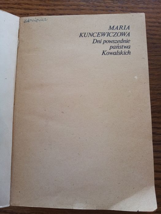 "Dni powszednie państwa Kowalskich" Maria Kuncewiczowa