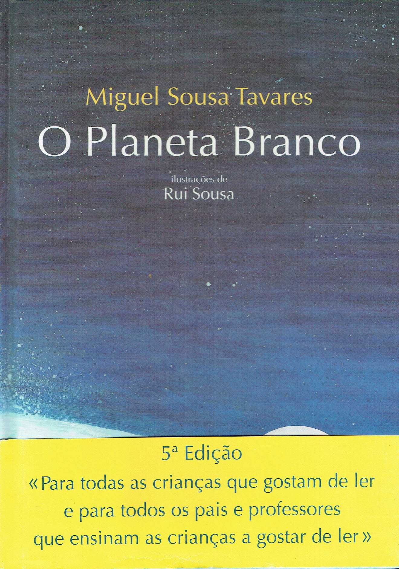 4228

O Planeta Branco
de Miguel Sousa Tavares