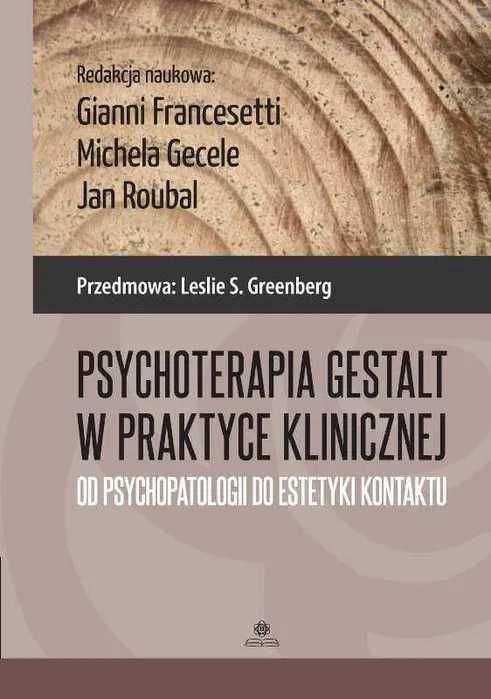 NOWA książka Psychoterapia Gestalt w praktyce klinicznej