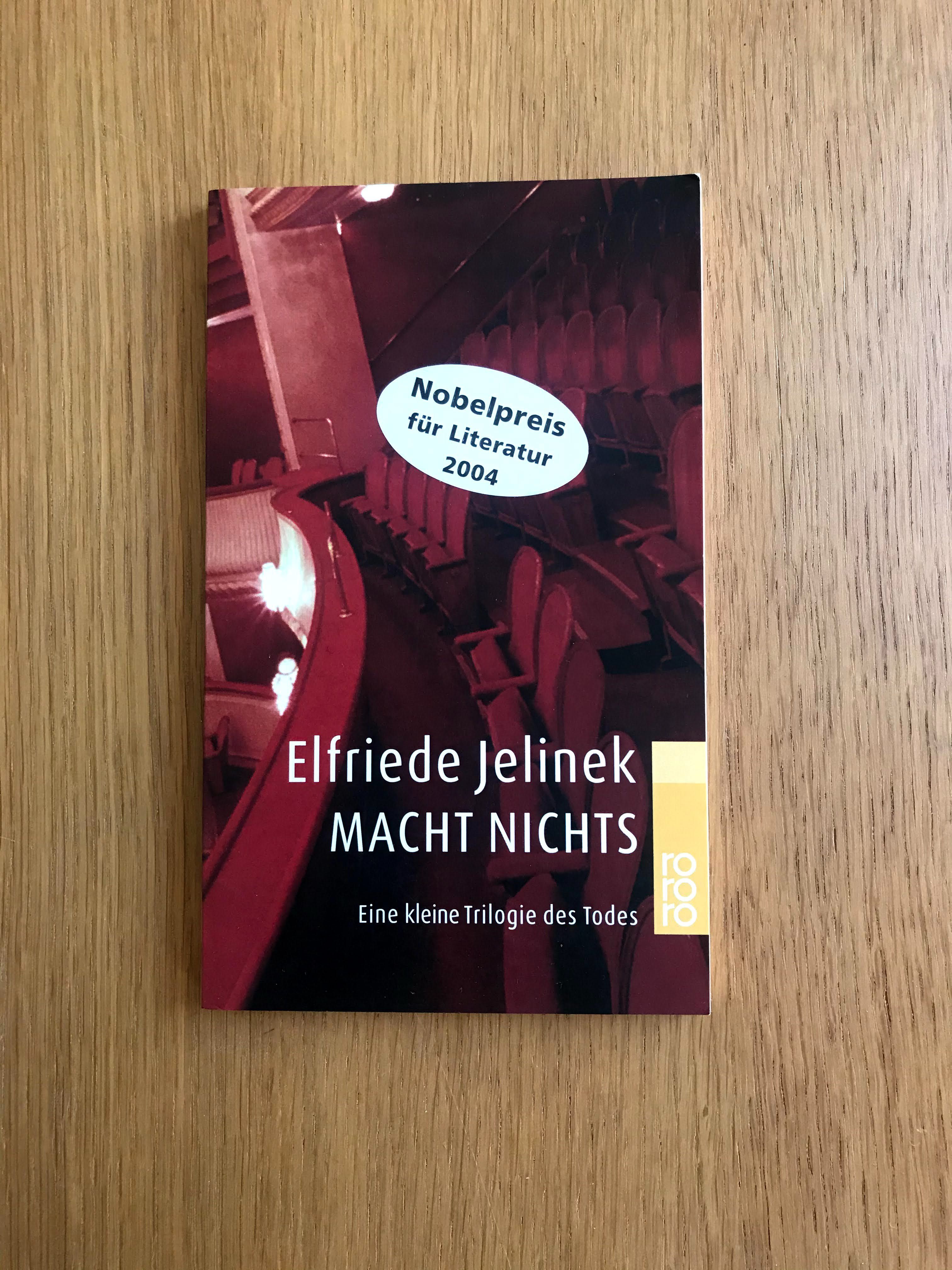 Macht Nichts, de Elfriede Jelinek (Premio Nobel 2004)