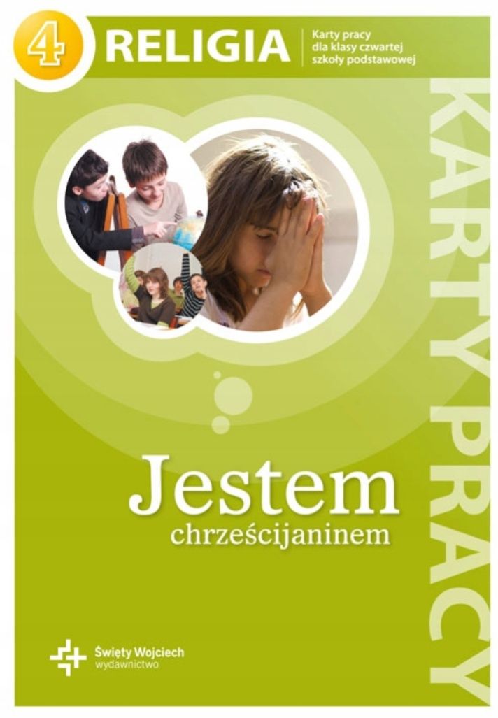 Religia klasa 4 "Jestem chrześcijaninem", karty pracy