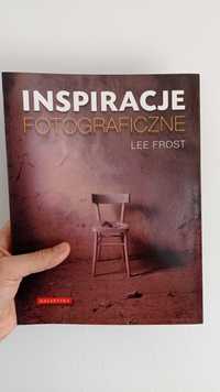 Lee Frost - Inspiracje fotograficzne (JAK NOWA)