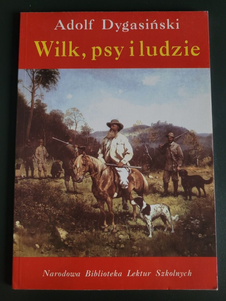 Wilk, psy i ludzie Adolf Dygasiński