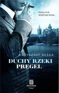 Duchy rzeki Pregel - Krzysztof Beśka