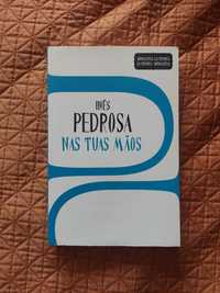 Livro "Nas Tuas Mãos", de Inês Pedrosa