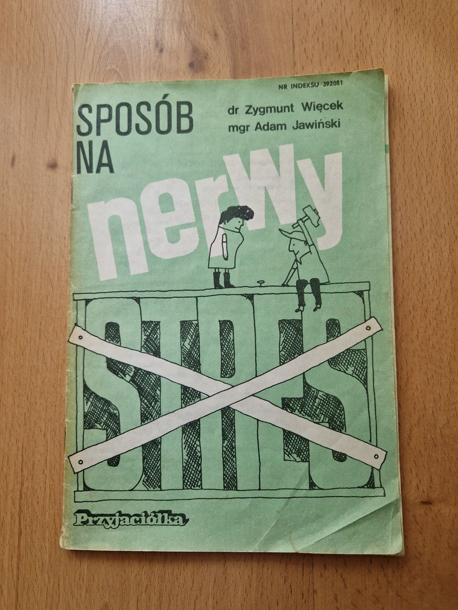 Sposób na nerwy - Zygmunt Więcek, Adam Jawiński wyd. PRZYJACIÓŁKA