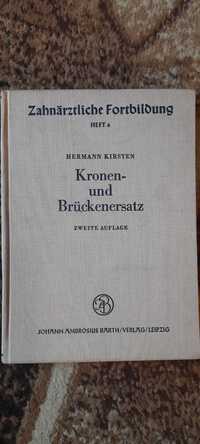 Zahnarztliche fortbildung, Kronen und Bruckenersatz - H. Kirsten 1961